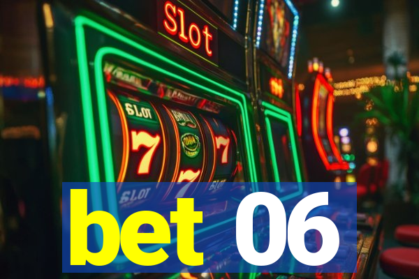 bet 06